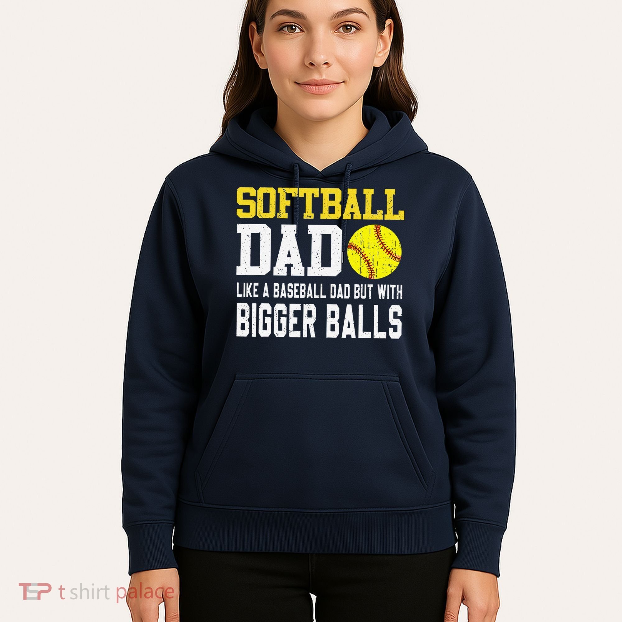 Softball Dad Like A Baseball But With Bigger Balls FatherS Hoodie