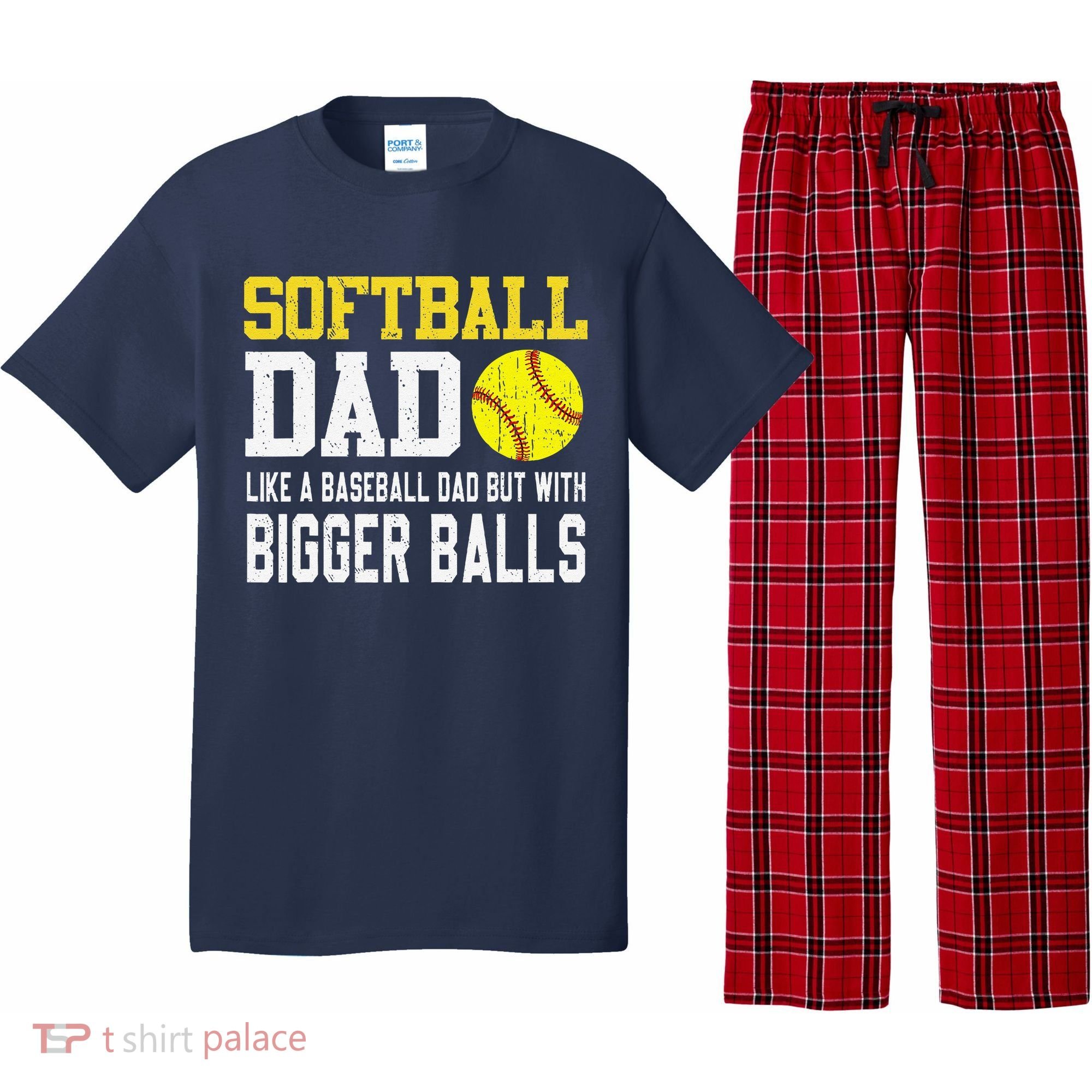 Softball Dad Like A Baseball But With Bigger Balls FatherS Pajama Set