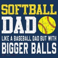 Softball Dad Like A Baseball But With Bigger Balls FatherS Mousepad thumb 1