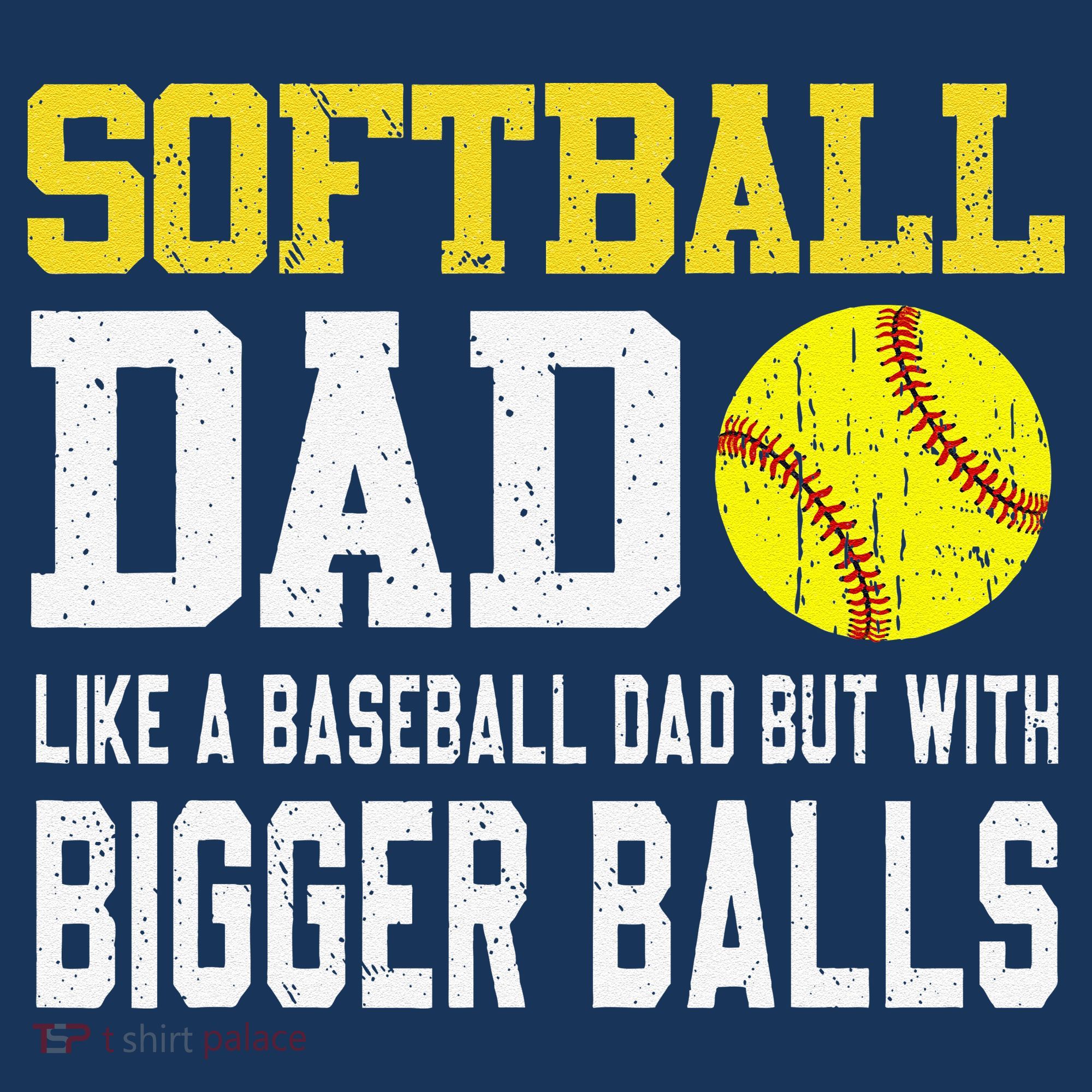 Softball Dad Like A Baseball But With Bigger Balls FatherS Mousepad