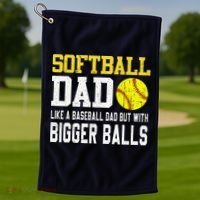 Softball Dad Like A Baseball But With Bigger Balls FatherS Golf Towel thumb 1