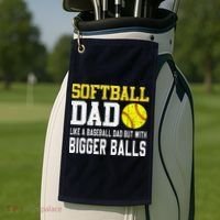 Softball Dad Like A Baseball But With Bigger Balls FatherS Golf Towel thumb 2