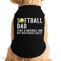 Softball Dad Like A Baseball But With Bigger Balls Fathers Cool Gift Doggie Tank thumb 0