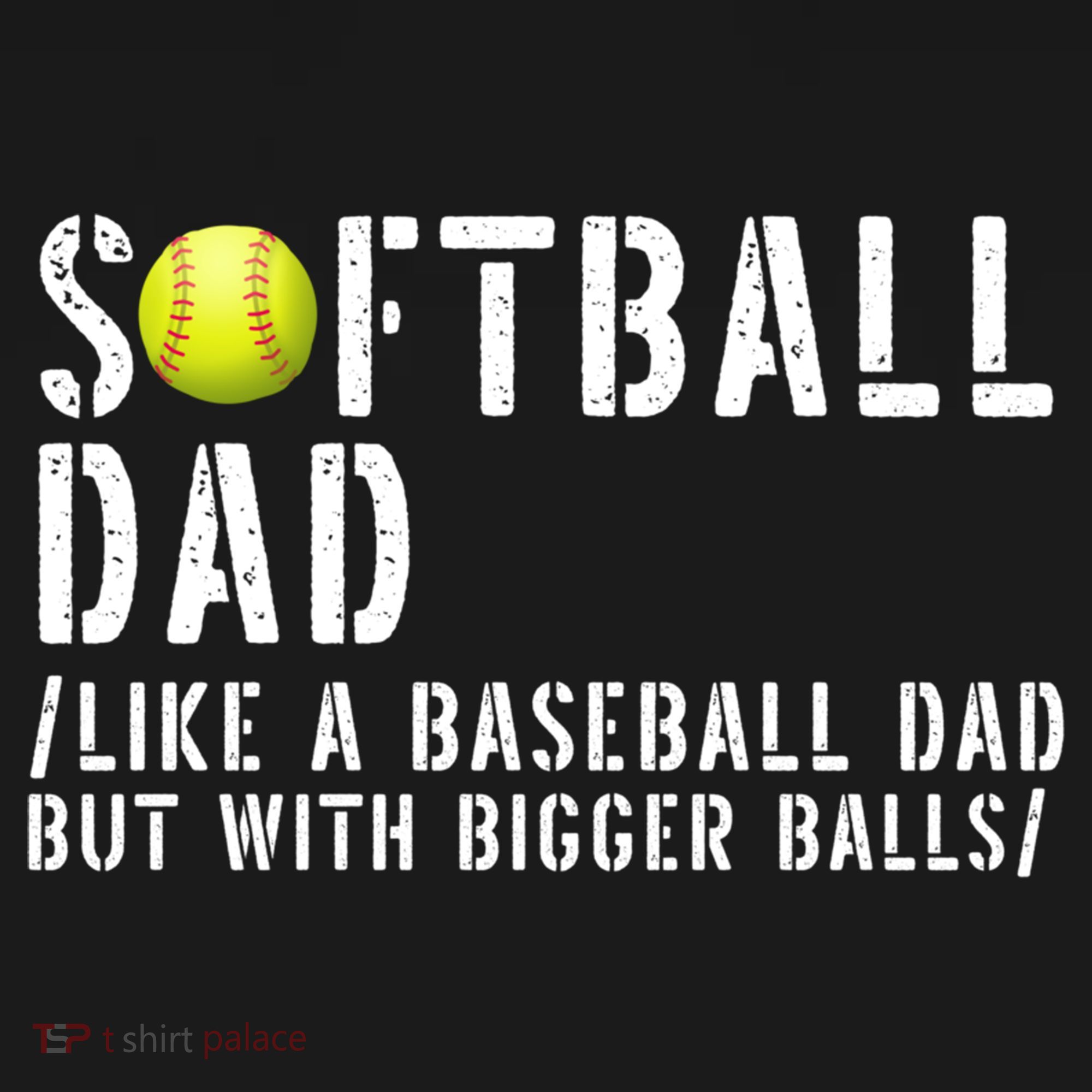 Softball Dad Like A Baseball But With Bigger Balls Fathers Cool Gift Doggie Tank