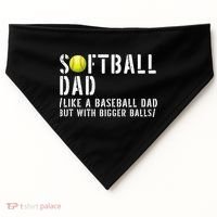 Softball Dad Like A Baseball But With Bigger Balls Fathers Cool Gift USA-Made Doggie Bandana thumb 0