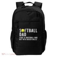 Softball Dad Like A Baseball But With Bigger Balls Fathers Cool Gift Backpack thumb 0