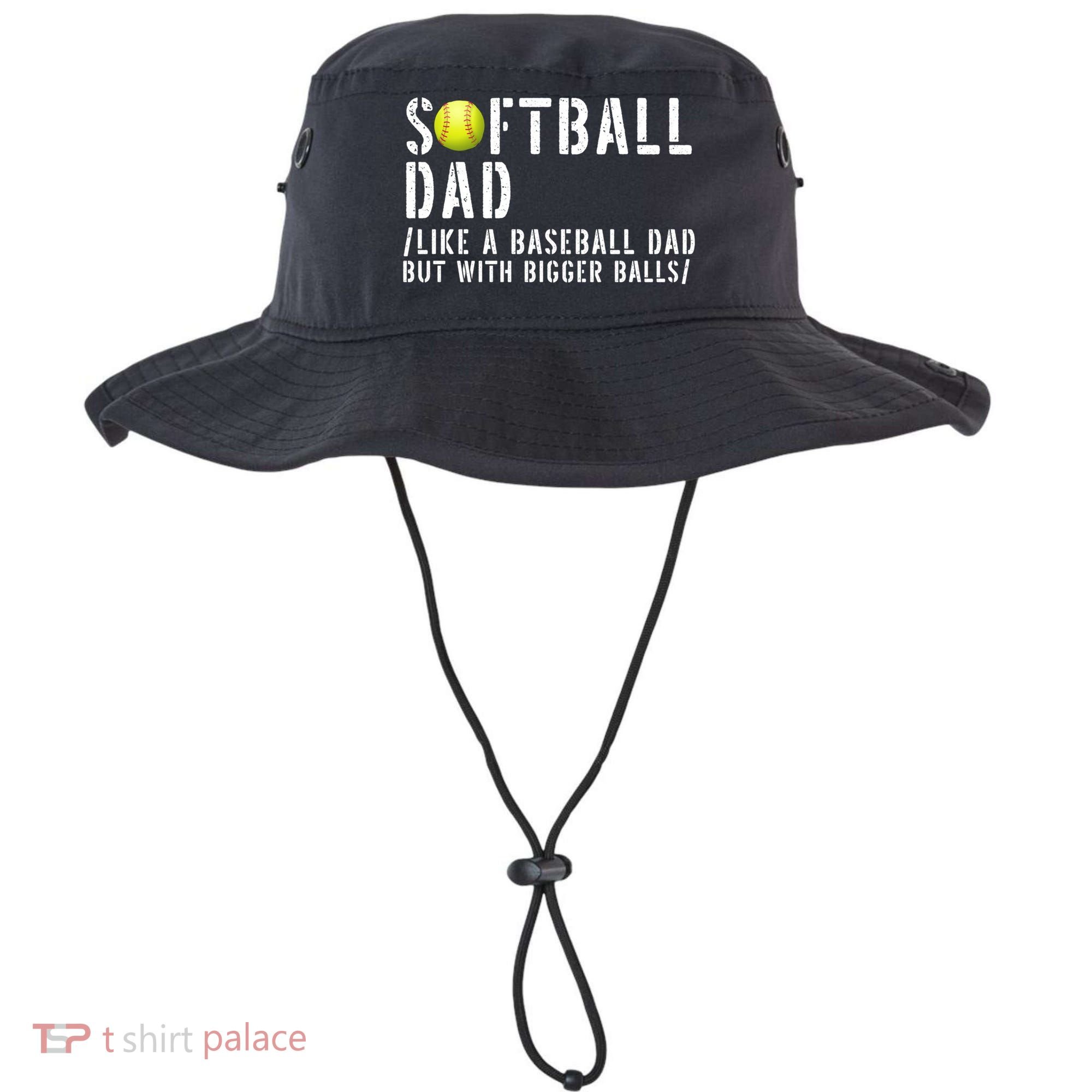 Softball Dad Like A Baseball But With Bigger Balls Fathers Cool Gift Bucket Hat