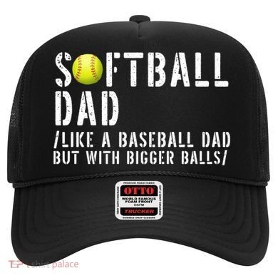 Softball Dad Like A Baseball But With Bigger Balls Fathers Cool Gift Hat
