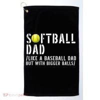 Softball Dad Like A Baseball But With Bigger Balls Fathers Cool Gift Golf Towel thumb 0