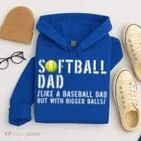 Softball Dad Like A Baseball But With Bigger Balls Fathers Cool Gift Hoodie thumb 4