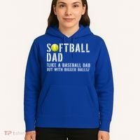 Softball Dad Like A Baseball But With Bigger Balls Fathers Cool Gift Hoodie thumb 5