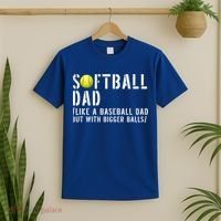 Softball Dad Like A Baseball But With Bigger Balls Fathers Cool Gift T-Shirt thumb 2