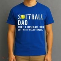 Softball Dad Like A Baseball But With Bigger Balls Fathers Cool Gift T-Shirt thumb 3