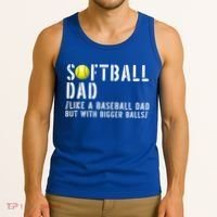 Softball Dad Like A Baseball But With Bigger Balls Fathers Cool Gift Tank Top thumb 3