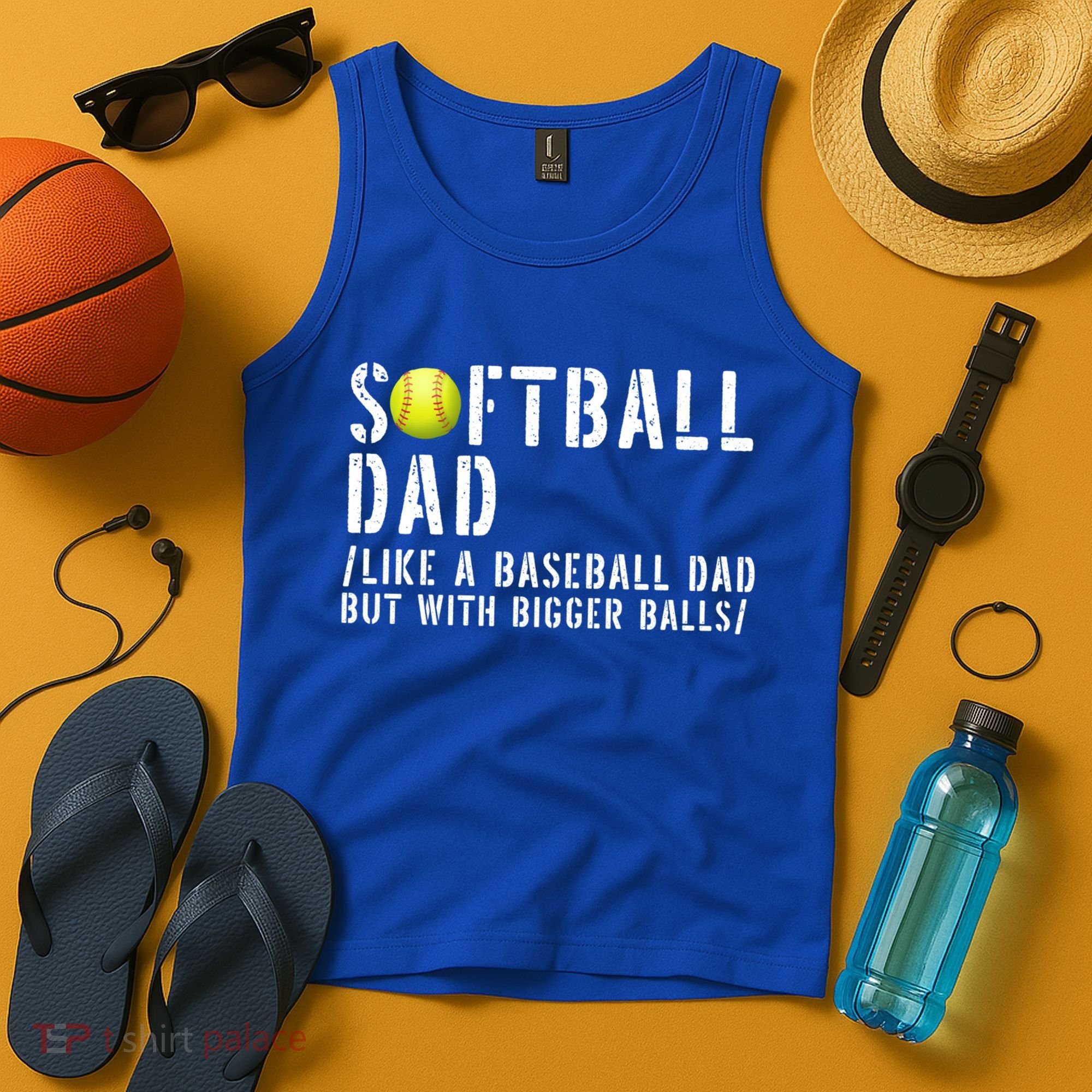 Softball Dad Like A Baseball But With Bigger Balls Fathers Cool Gift Tank Top