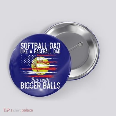 Softball Dad Like A Baseball Dad Definition Button