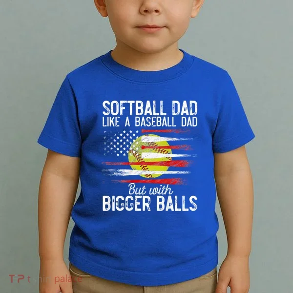 Softball Dad Like A Baseball Dad Definition Toddler T-Shirt