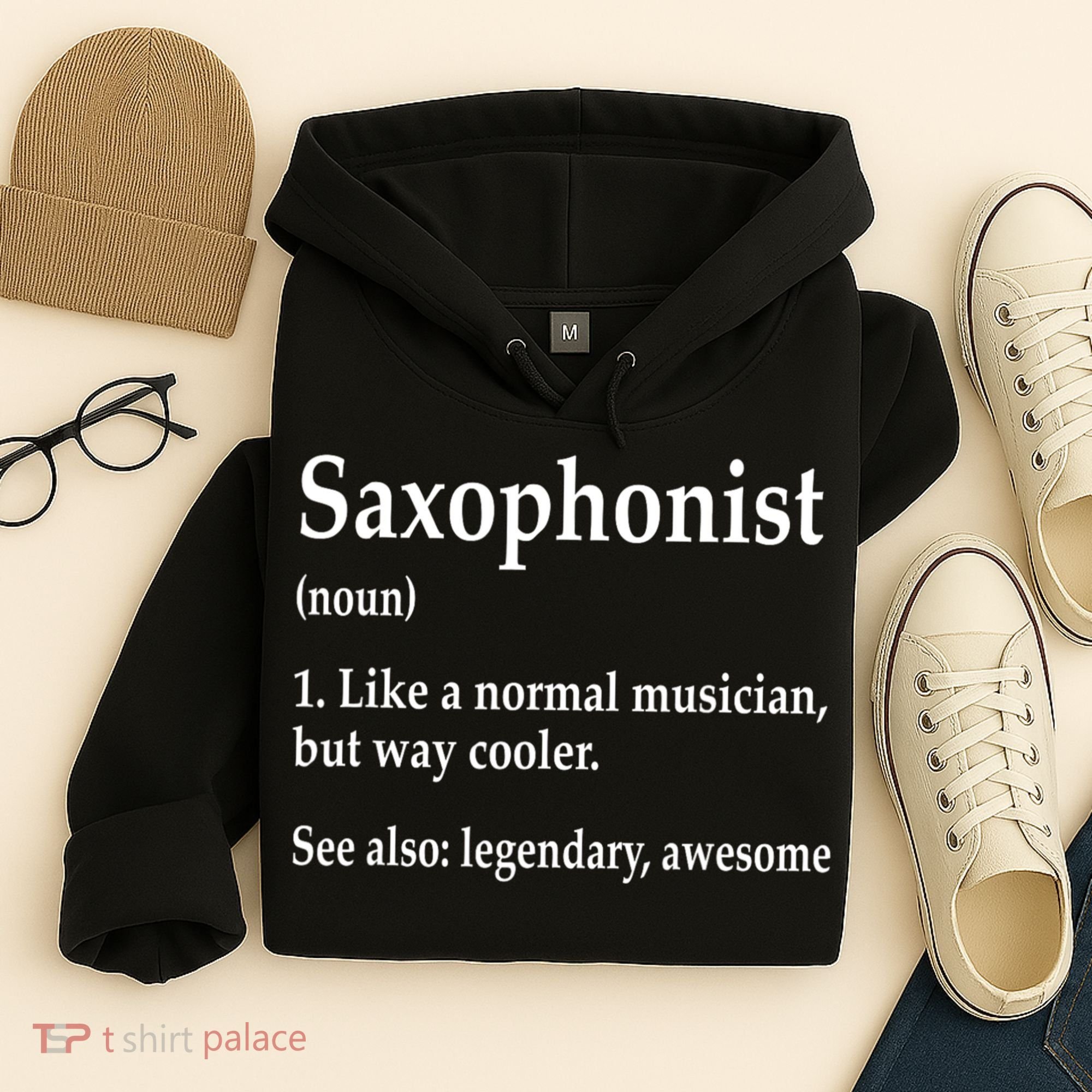 Saxophonist Definition Like A Normal Musician Saxophone Hoodie