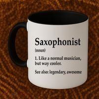 Saxophonist Definition Like A Normal Musician Saxophone Coffee Mug thumb 2