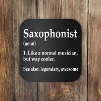 Saxophonist Definition Like A Normal Musician Saxophone Coaster thumb 0