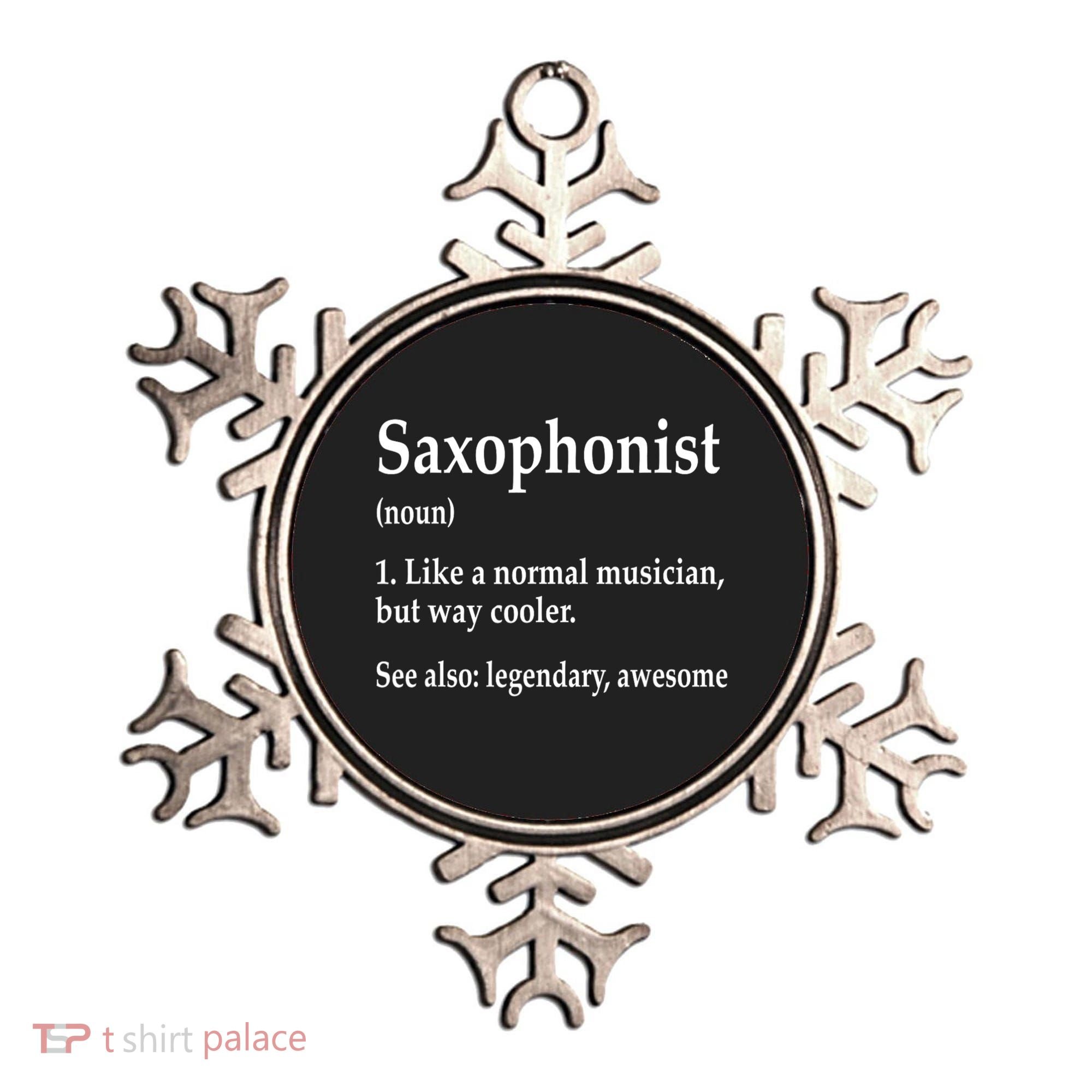 Saxophonist Definition Like A Normal Musician Saxophone Ornament