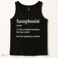 Saxophonist Definition Like A Normal Musician Saxophone Tank Top thumb 2