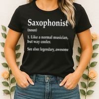 Saxophonist Definition Like A Normal Musician Saxophone Women's T-Shirt thumb 2