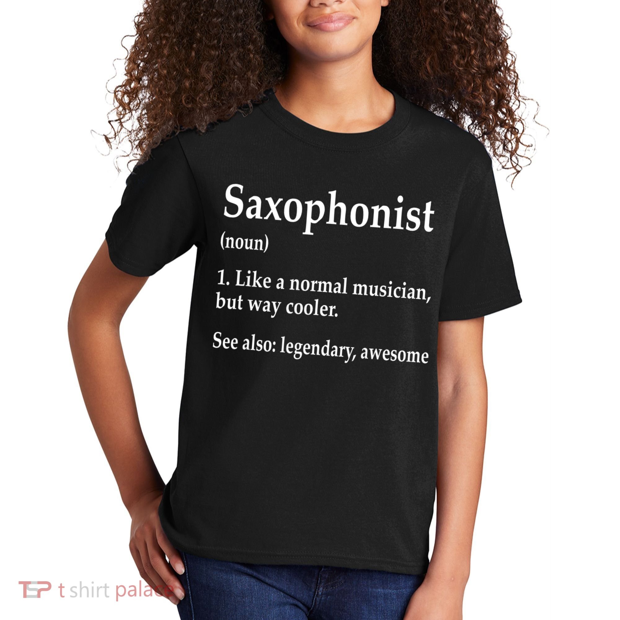 Saxophonist Definition Like A Normal Musician Saxophone Kids T-Shirt