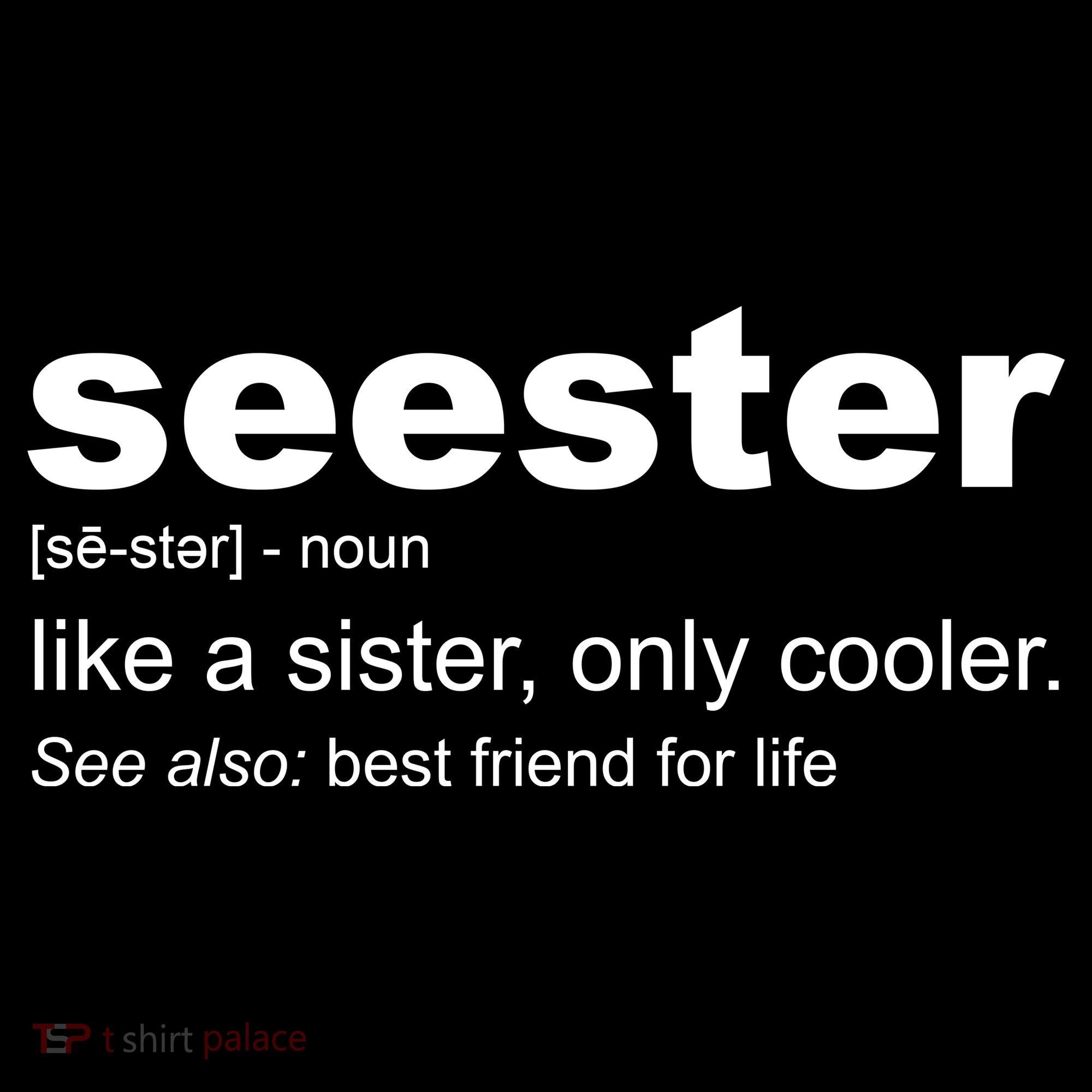 Seester Definition Like A Sister Only Cooler Ornament