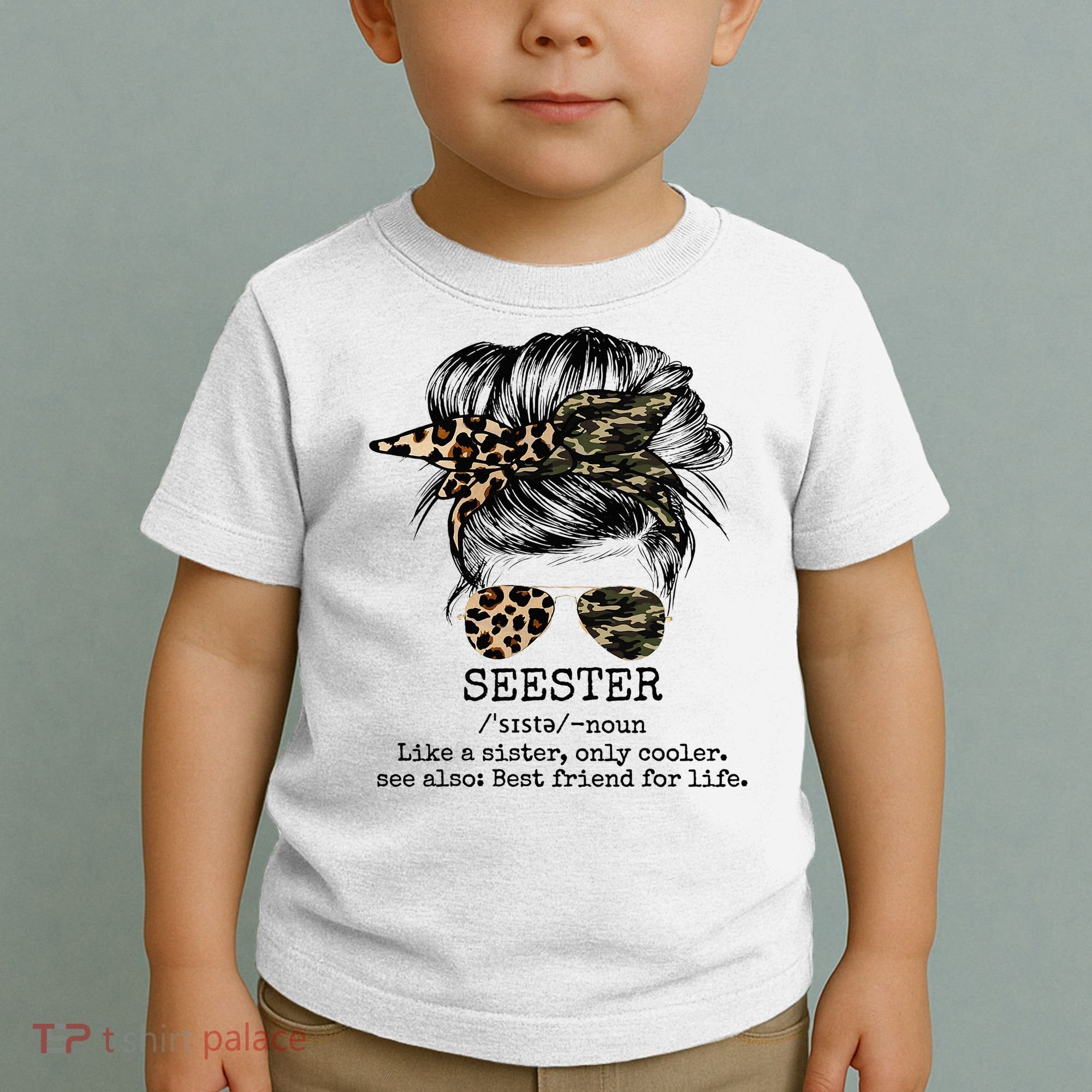 Seester Definition Messy Bun Camo Cheetah Toddler T-Shirt