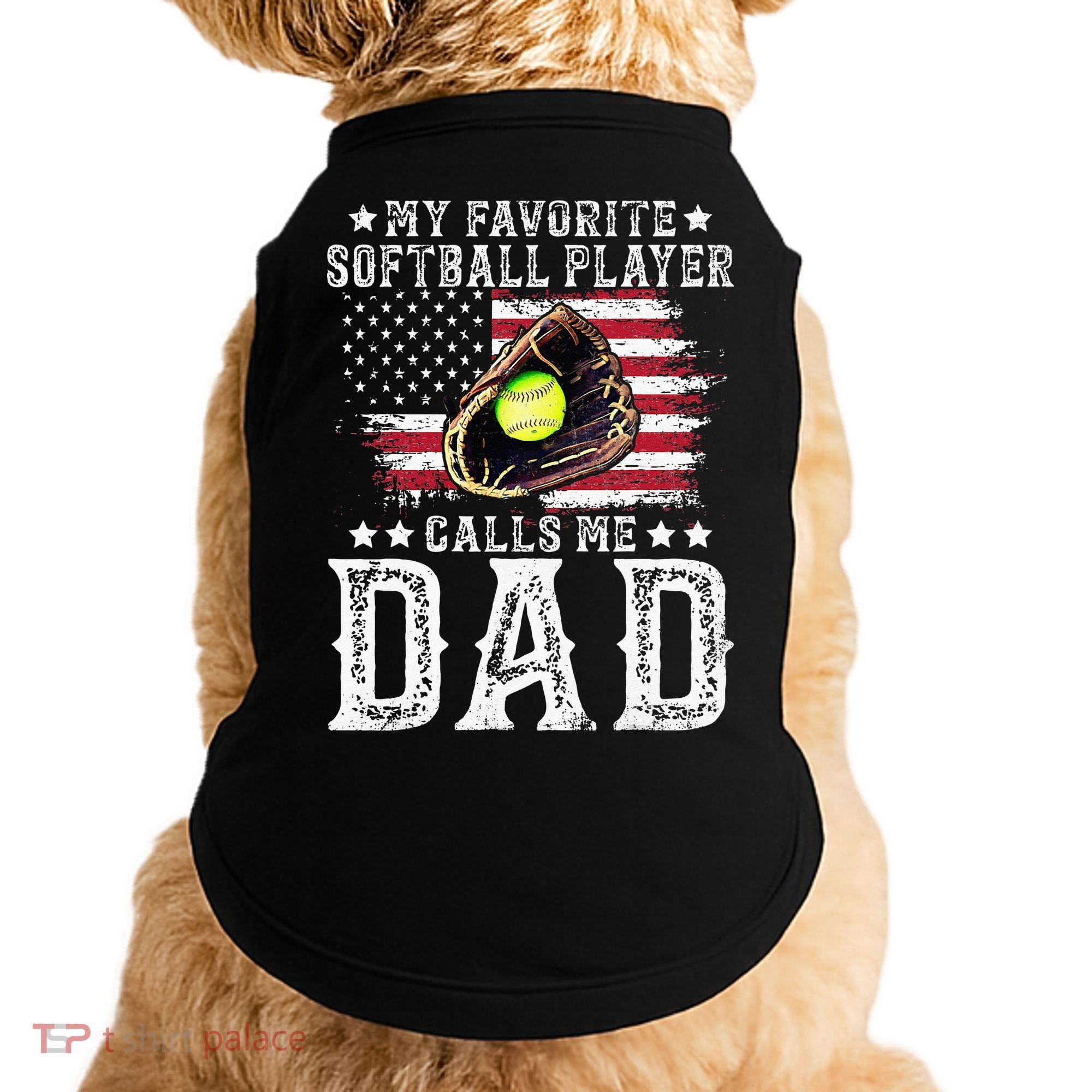 Softball Dad My Favorite Softball Player Calls Me Dad Doggie Tank