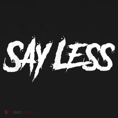 Sayless Do More, Say Less Do More. Hustle, Go Hard, No Cap Tall Hoodie