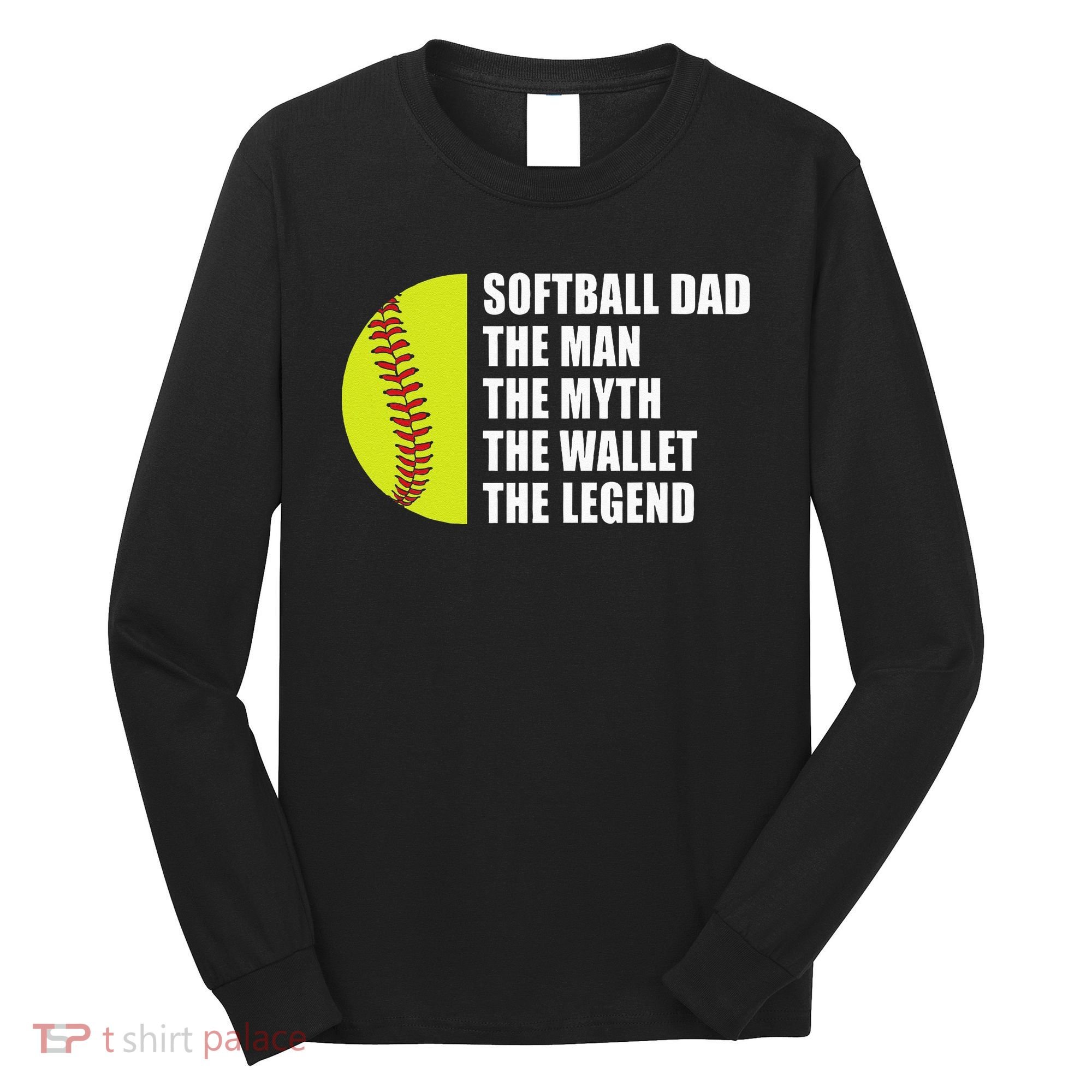 Softball Dad Man Myths Wallet Softball Fathers Day Long Sleeve Shirt
