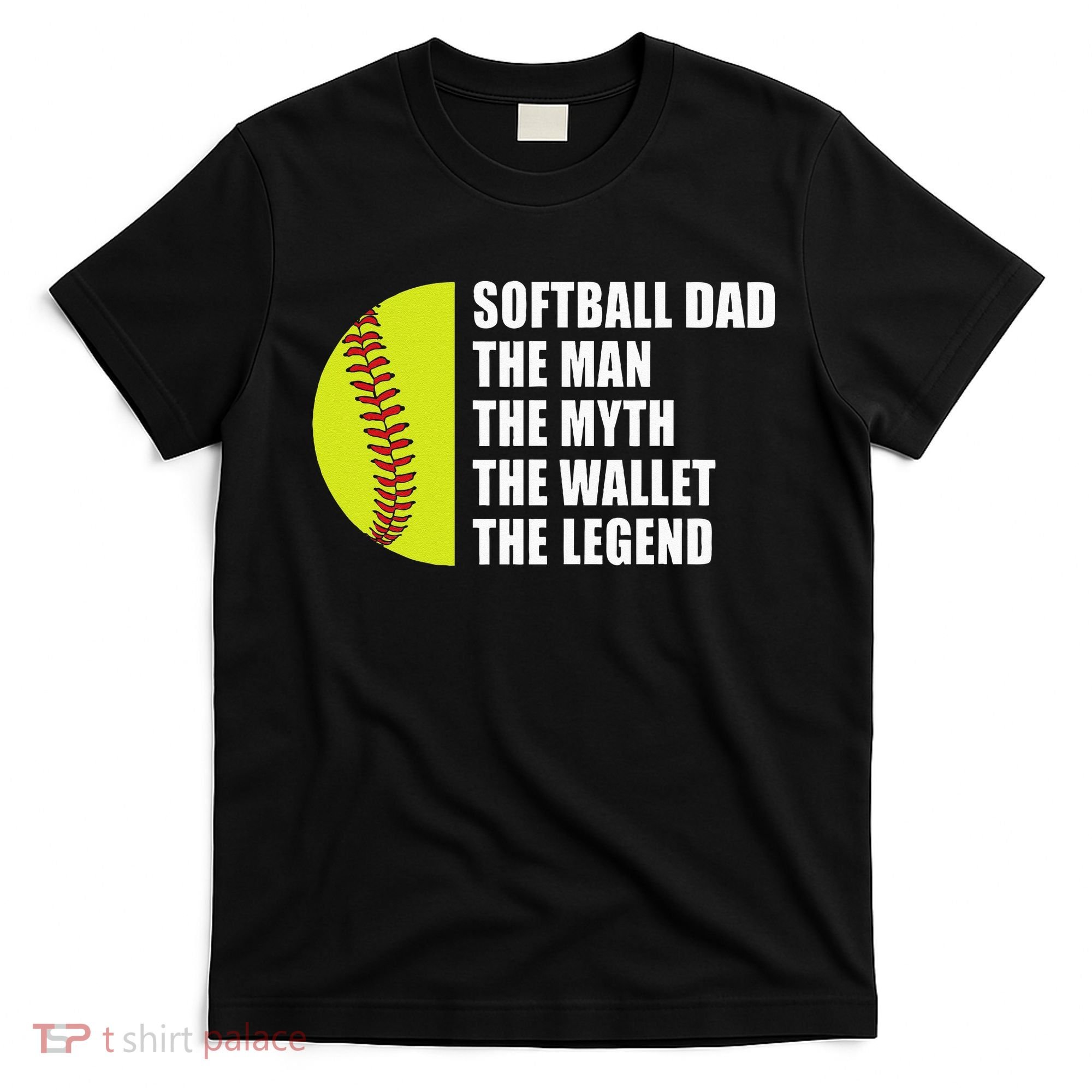 Softball Dad Man Myths Wallet Softball Fathers Day T-Shirt