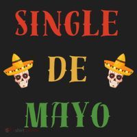 Single De Mayo (Cinco De Mayo) Women's Sweatshirt thumb 2