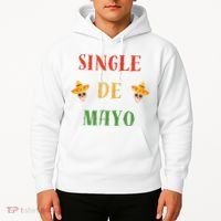 Single De Mayo (Cinco De Mayo) Hoodie thumb 2