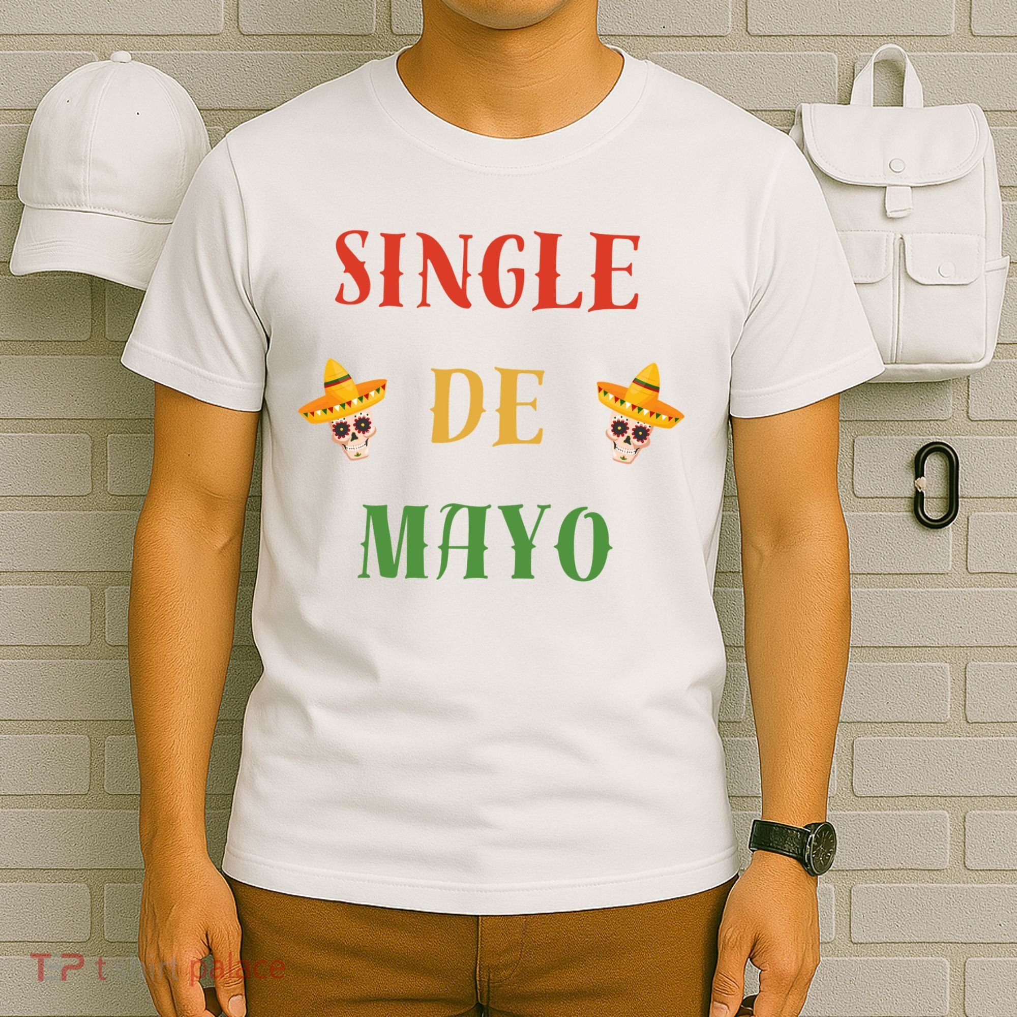 Single De Mayo (Cinco De Mayo) T-Shirt