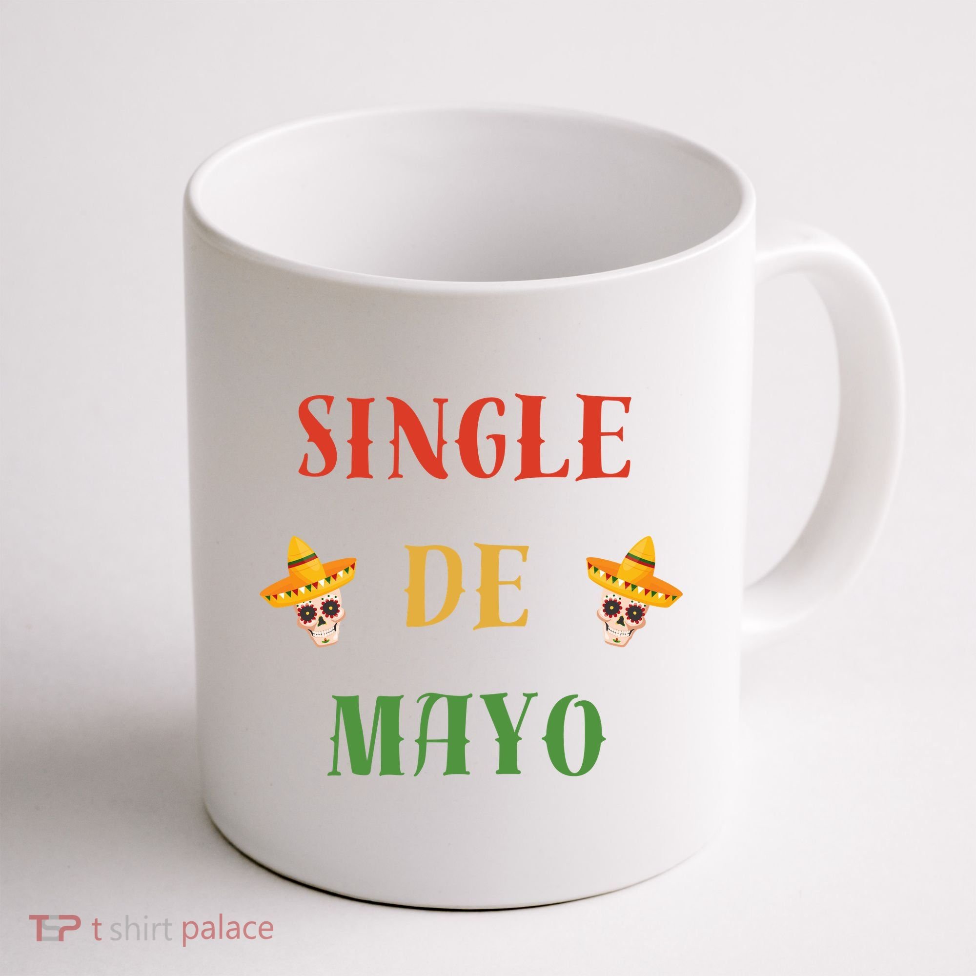 Single De Mayo (Cinco De Mayo) Coffee Mug