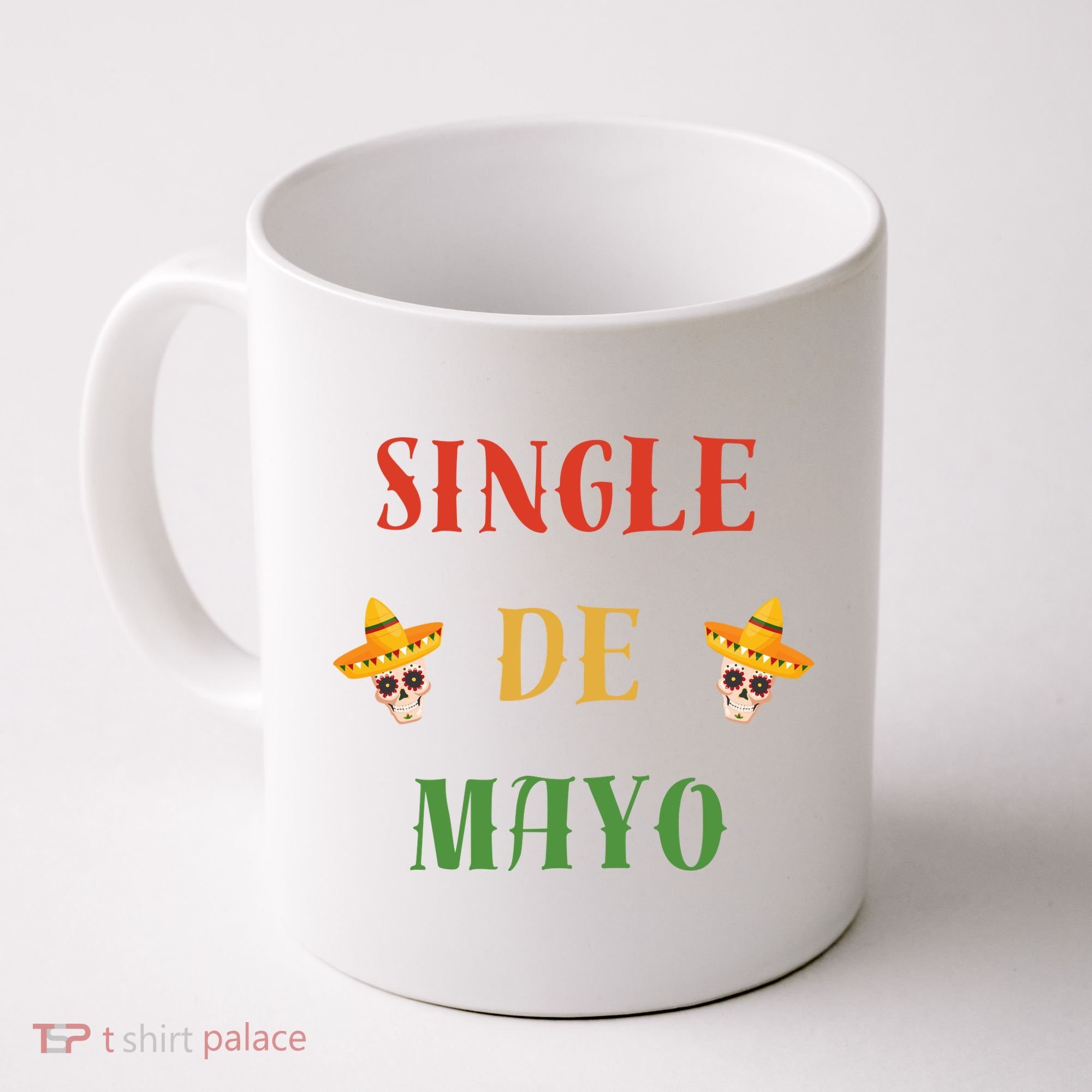 Single De Mayo (Cinco De Mayo) Coffee Mug