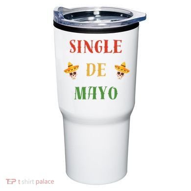 Single De Mayo (Cinco De Mayo) Tumbler