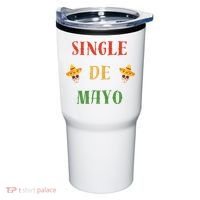 Single De Mayo (Cinco De Mayo) Tumbler thumb 0