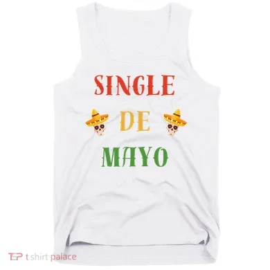Single De Mayo (Cinco De Mayo) Tank Top