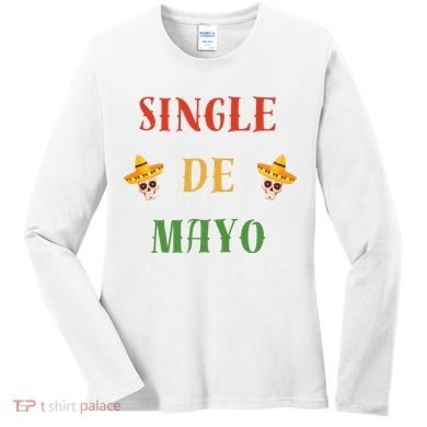Single De Mayo (Cinco De Mayo) Women's Long Sleeve Shirt