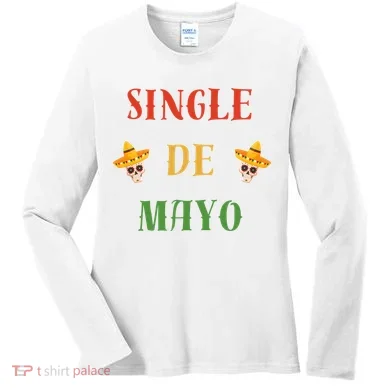 Single De Mayo (Cinco De Mayo) Women's Long Sleeve Shirt