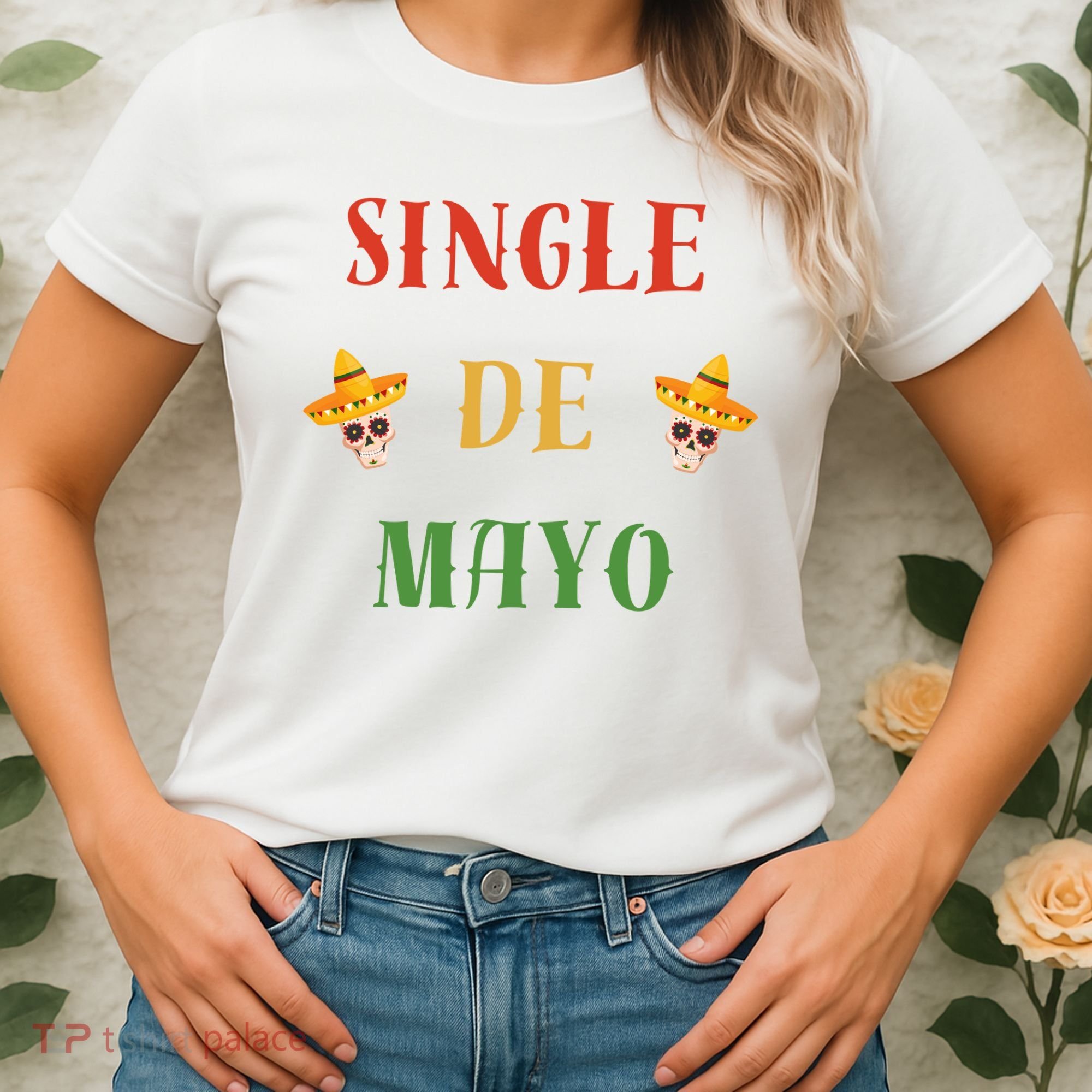 Single De Mayo (Cinco De Mayo) Women's T-Shirt