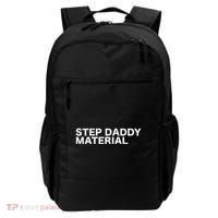 Step Daddy Material Funny Sarcastic Humorous Statement Quote Backpack thumb 0