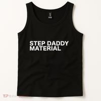 Step Daddy Material Funny Sarcastic Humorous Statement Quote Tank Top thumb 2