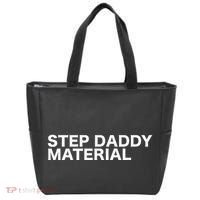 Step Daddy Material Funny Sarcastic Humorous Statement Quote Tote Bag thumb 0