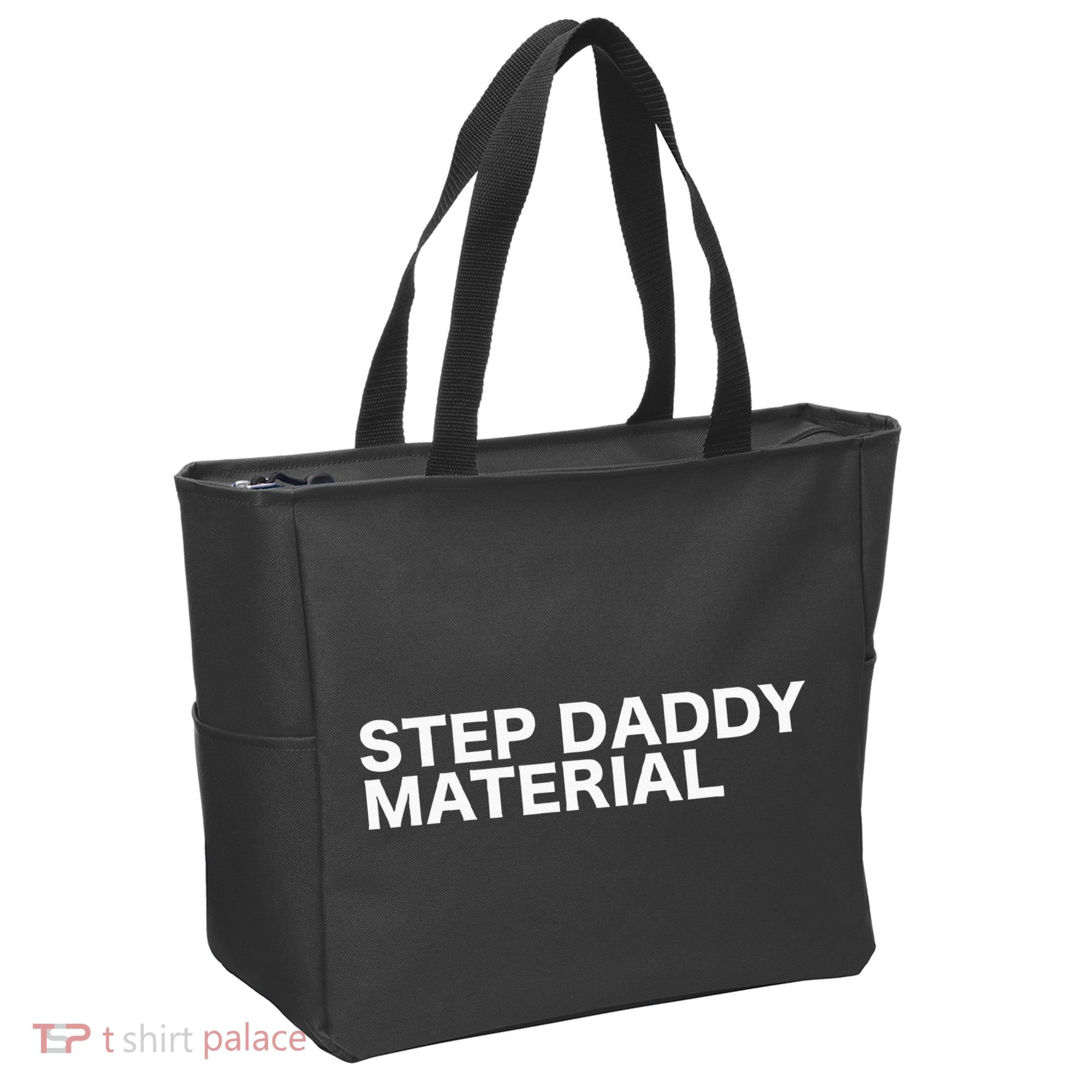 Step Daddy Material Funny Sarcastic Humorous Statement Quote Tote Bag