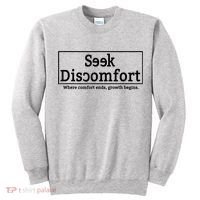 Seek Discomfort Motivational Quote Inspirational Change Tall Sweatshirt thumb 0